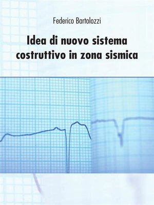 cover image of Idea di nuovo sistema costruttivo in zona sismica